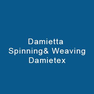 Damietta Spinning & Weaving